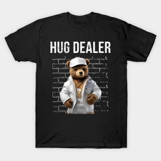 Gangster Hug Dealer Teddy Bear Funny T-Shirt